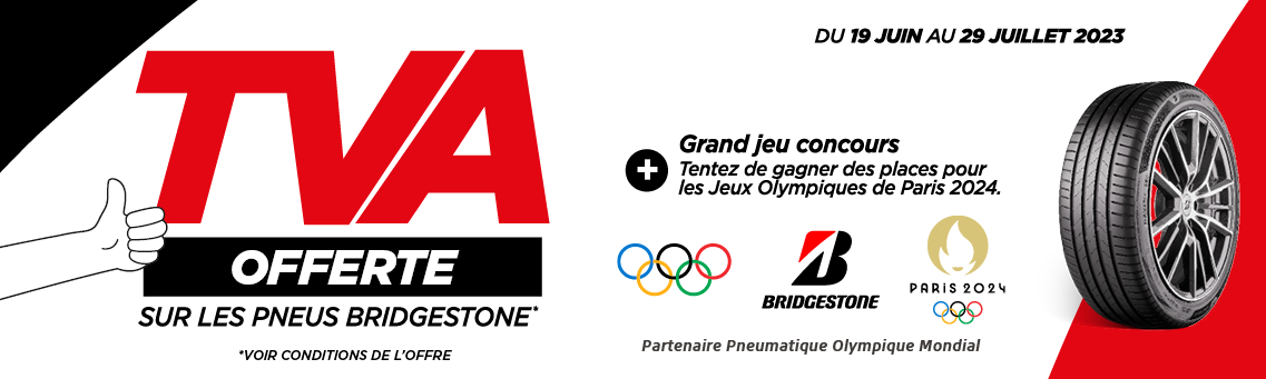 TVA offerte sur les pneus Bridgestone* et des places à gagner pour les Jeux Olympiques de Paris 2024*